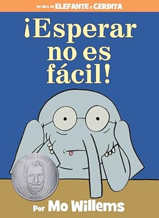 esperar no es facil an elephant and piggie book 1st edition mo willems 148478698x, 978-1484786987