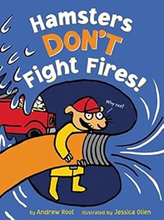 hamsters dont fight fires 1st edition andrew root ,jessica olien 0062452940, 978-0062452948