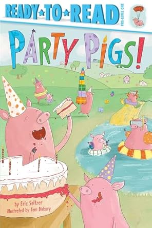 party pigs ready to read pre level 1 1st edition eric seltzer ,tom disbury 153442878x, 978-1534428782