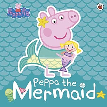 peppa pig peppa the mermaid 1st edition peppa pig 0241381231, 978-0241381236