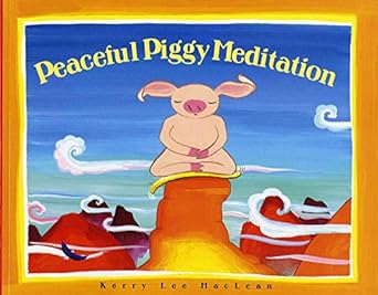 peaceful piggy meditation 1st edition kerry lee maclean 0807563811, 978-0807563816