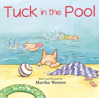 tuck in the pool 1st edition martha weston 0618040374, 978-0618040377