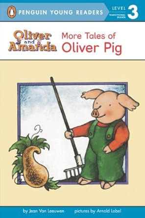 more tales of oliver pig level 2 1st edition jean van leeuwen ,arnold lobel 0140365540, 978-0140365542