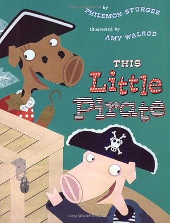 this little pirate 1st edition philemon sturges ,amy walrod 0525464409, 978-0525464402