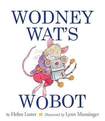 wodney wats wobot 1st edition helen lester ,lynn munsinger 0544809033, 978-0544809031
