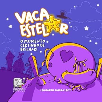 vaca estelar o momento certinho de brilhar 1st edition leonardo amora leite 6501476291, 978-6501476292