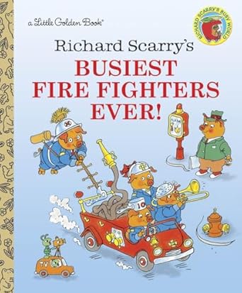 richard scarrys busiest firefighters ever 1st edition richard scarry 0307301400, 978-0307301406