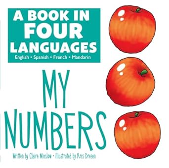 a book in 4 languages english spanish french and mandarin chinese my numbers pi kids 1st edition claire