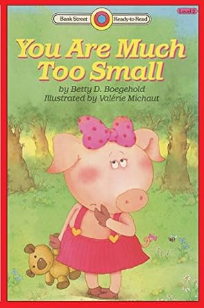 you are much too small level 2 1st edition betty d boegehold ,valerie michaut 1876965932, 978-1876965938
