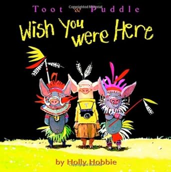 wish you were here 1st edition holly hobbie 0316366021, 978-0316366021