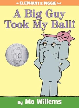 a big guy took my ball an elephant and piggie book 1st edition mo willems 1423174917, 978-1423174912