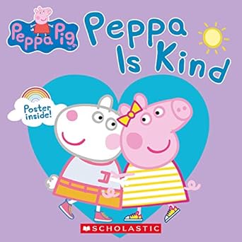 peppa pig peppa is kind 1st edition samantha lizzio 1338584685, 978-1338584684
