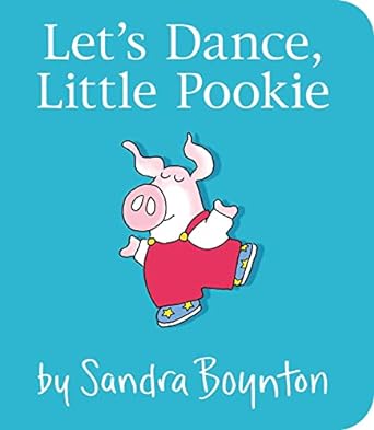 lets dance little pookie 1st edition sandra boynton 1481497723, 978-1481497725