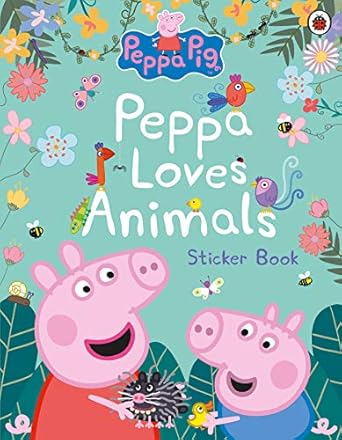 peppa pig peppa loves animals sticker activity book 1st edition peppa pig 0241476267, 978-0241476260