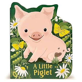 a little piglet 1st edition rosalee wren ,cottage door press ,joy steuerwald 168052383x, 978-1680523836