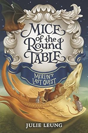 mice of the round table #3 merlins last quest 1st edition julie leung ,lindsey carr 0062404059, 978-0062404053