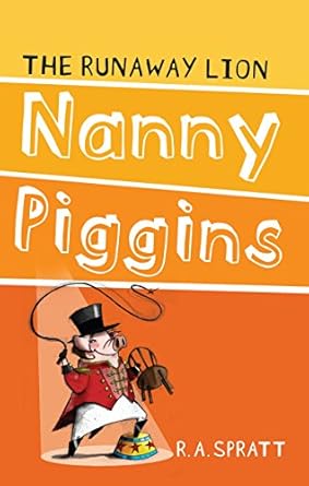 nanny piggins and the runaway lion 3 1st edition r a spratt 1742753671, 978-1742753676