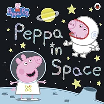 peppa pig peppa in space 1st edition peppa pig 0751579025, 978-0241371657