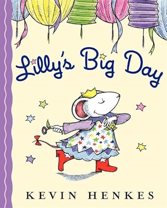 lillys big day 1st edition kevin henkes 0062313584, 978-0062313584