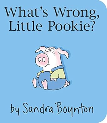 whats wrong little pookie 1st edition sandra boynton 1481497693, 978-1481497695