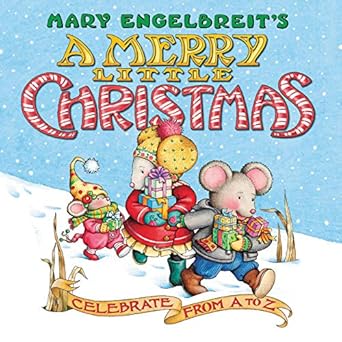 mary engelbreits a merry little christmas board book celebrate from a to z a christmas holiday book for kids