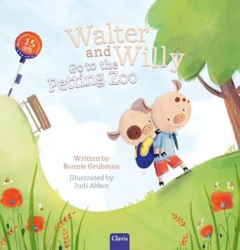 walter and willy go to the petting zoo 1st edition bonnie grubman ,judi abbot 160537654x, 978-1605376547
