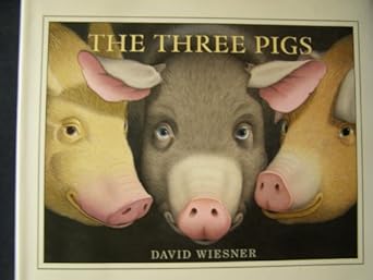 the three pigs 1st edition david wiesner 0618007016, 978-0618007011