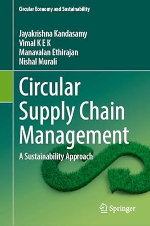 circular supply chain management a sustainability approach 1st edition jayakrishna kandasamy ,vimal k e k