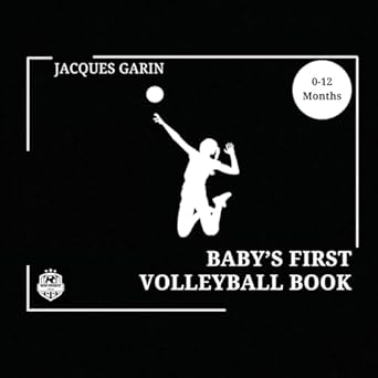 babys first volleyball book black and white high contrast baby book 0 12 months on volleyball 1st edition