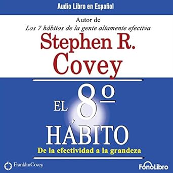 el 8vo habito 1st edition stephen r covey 1933499176, 978-1933499178