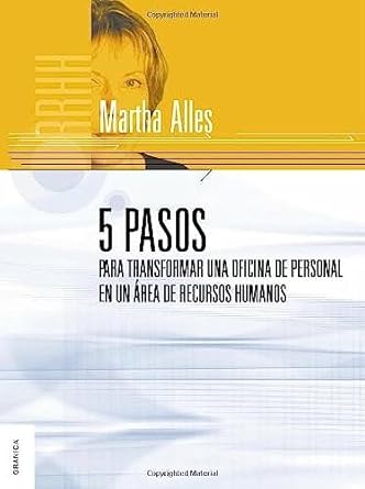 5 pasos para transformar una oficina de personal en un area de recursos humanos/ 5 steps to transform a