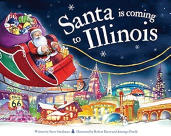 santa is coming to illinois 1st edition steve smallman ,robert dunn 172820061x, 978-1728200613