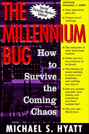 the millennium bug how to survive the coming chaos 1st edition michael s hyatt 0895263343, 978-0895263346