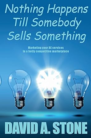 nothing happens till somebody sells something 1st edition david stone 0987727427, 978-0987727428