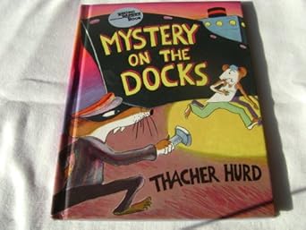mystery on the docks 1st edition thacher hurd 0060227028, 978-0060227029