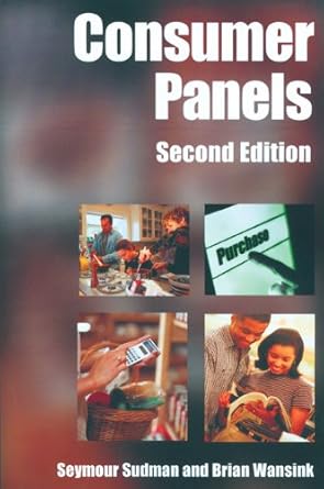 consumer panels 1st edition seymour sudman ,brian wansink 0877572976, 978-0877572978