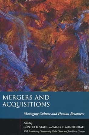mergers and acquisitions managing culture and human resources 1st edition gunter k stahl ,mark e mendenhall