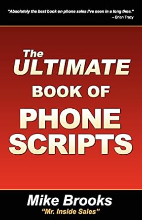 the ultimate book of phone scripts 1st edition executive and clinical director mike brooks 1935602055,