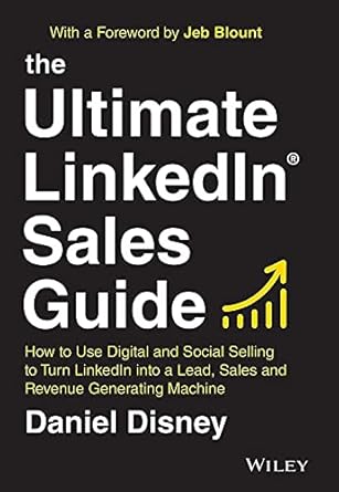 the ultimate linkedin sales guide how to use digital and social selling to turn linkedin into a lead sales