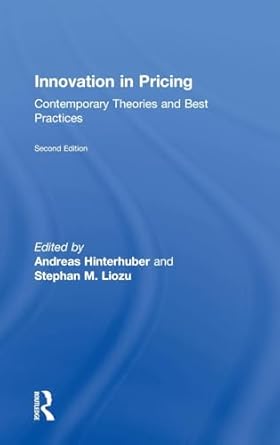 innovation in pricing contemporary theories and best practices 1st edition andreas hinterhuber ,stephan liozu