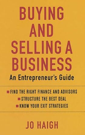 buying and selling a business 1st edition jo haigh 0749927399, 978-0749927394