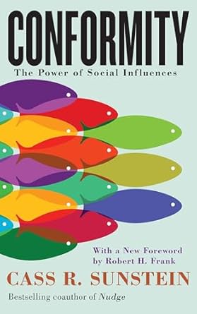 conformity 1st edition cass r sunstein 1479810177, 978-1479810178