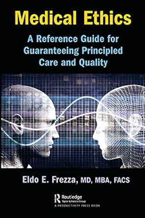 medical ethics 1st edition eldo frezza 1032570377, 978-1032570372
