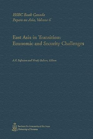 east asia in transition economic and security challenges 1st edition wendy dobson ,a e safarian 0802037135,