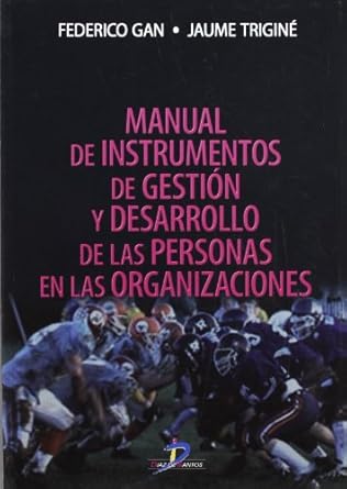 manual de instrumentos de gestion y desarrollo de las personas en las organizaciones 1st edition federico gan