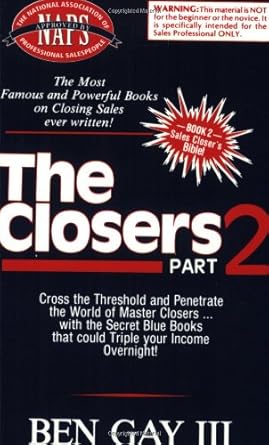 sales closers bible the closers part 2 1st edition ben gay iii 0942645081, 978-0942645088
