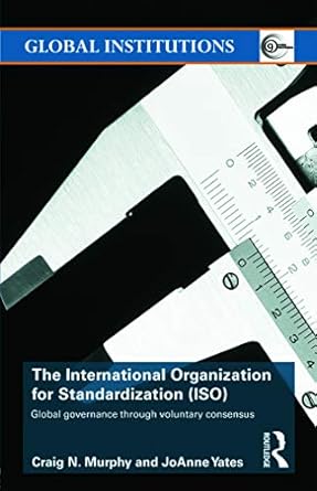 the international organization for standardization 1st edition craig n murphy 0415774284, 978-0415774284