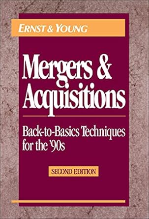 mergers and acquisitions 1st edition ernst young llp 0471578185, 978-0471578185