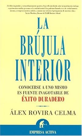 la brujula interior 1st edition alex rovira celma 8495787482, 978-8495787484