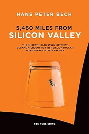 5 460 miles from silicon valley the in depth case study of what became microsofts first billion dollar